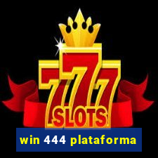 win 444 plataforma